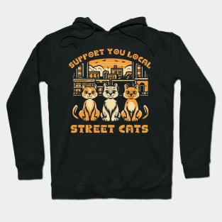 Support-your-local-street-cats Hoodie